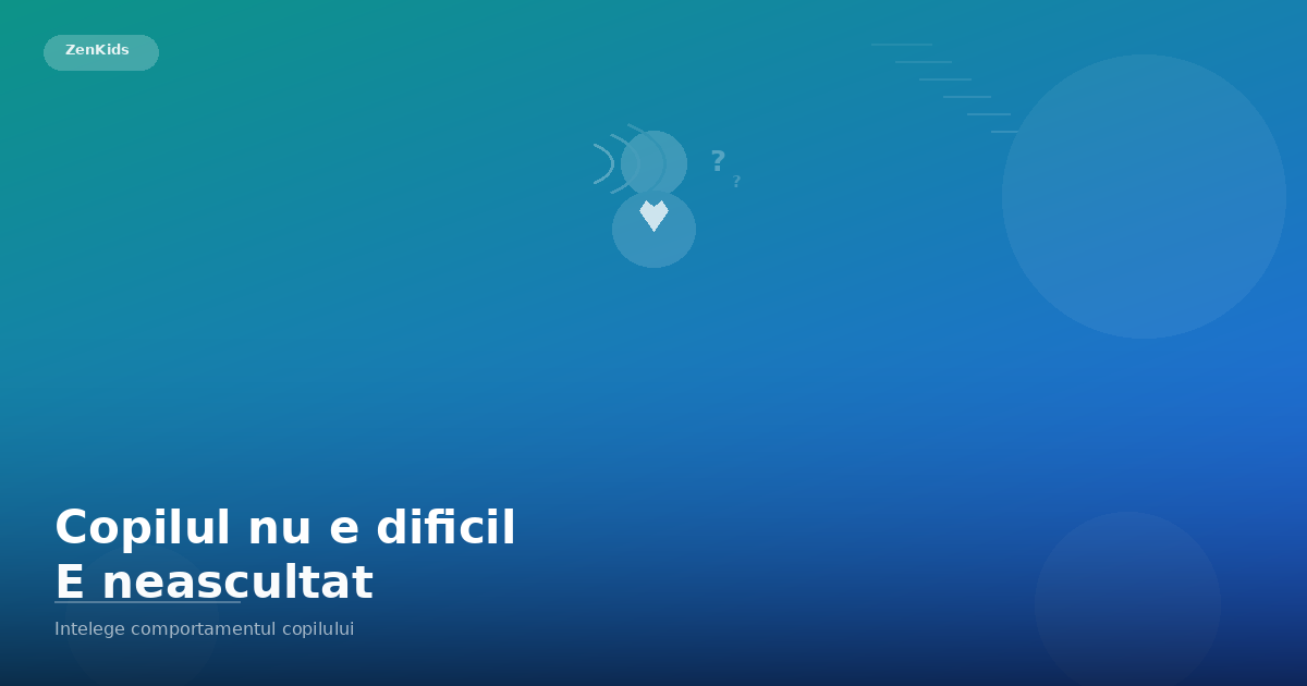 Copilul tău nu este dificil — este neascultat